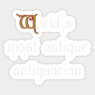 World's Most Antique Antiquarian Sticker